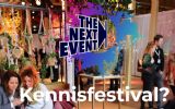 The Next Event: waar een beurs een kennisfestival wordt en alleen opdrachtgevers bezoekers zijn