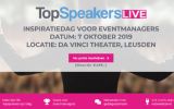 Voor in de agenda: TopSpeakers LIVE, de inspiratiedag voor eventmanagers