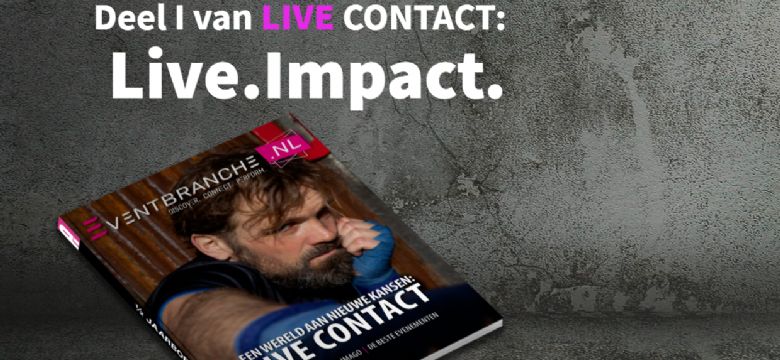 Deel I van LIVE CONTACT: live communicatie en experience marketing en dat wat al bereikt was...