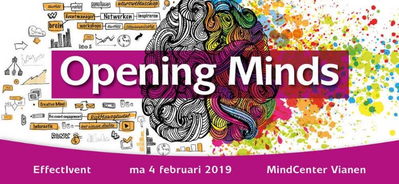 Effectivent, 4 februari 2019: leer over Event Design, Neuromarketing en Engagement