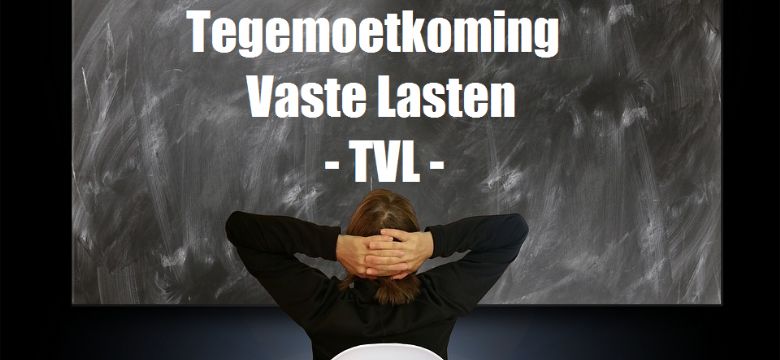 Hoe werkt corona steunpakket 3: Tegemoetkoming Vaste Lasten (TVL)