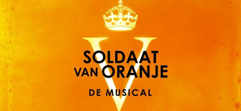 Met uw medewerkers en relaties naar Soldaat van Oranje – De Musical